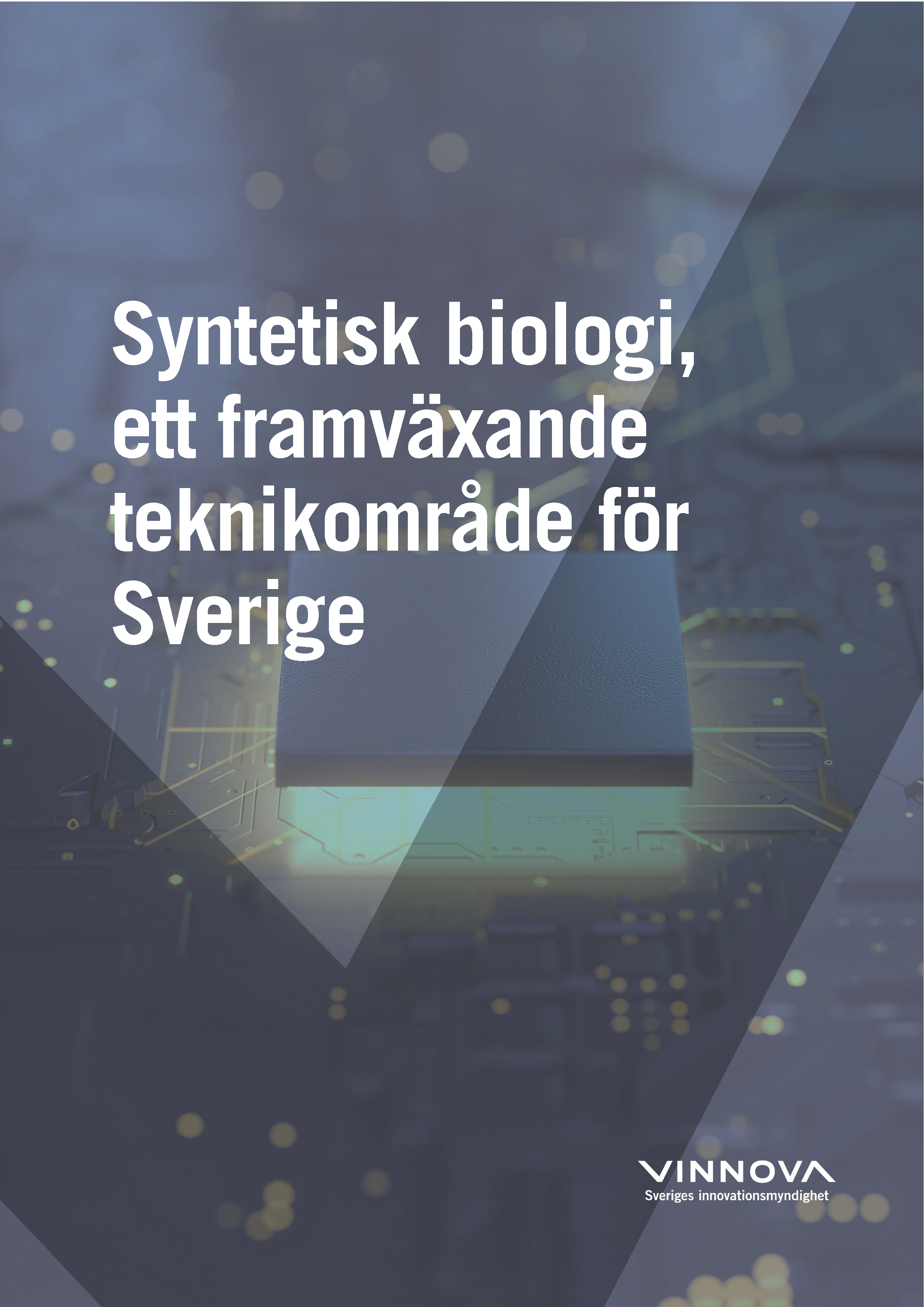 Book cover Syntetisk biologi,  ett framväxande teknikområde för Sverige